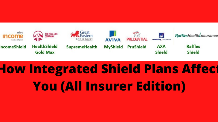 How Integrated Shield Plans Affect You (All Insurer Edition)