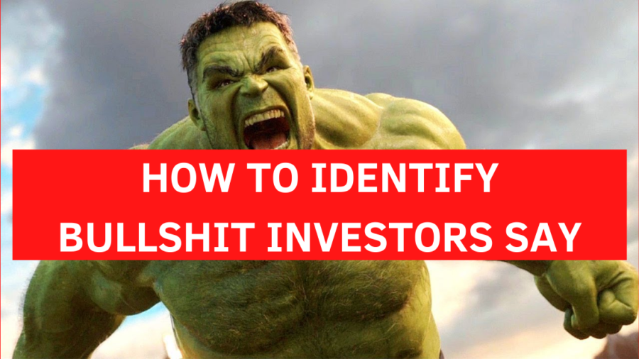 How To Identify Bullshit Investors Say