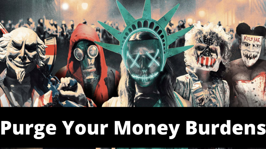 Purge Your Money Burdens