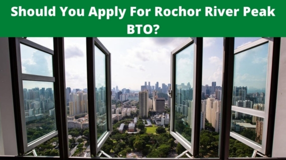 Should You Apply For Rochor River Peak BTO